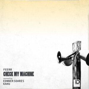 FEERR - Check My Machine [IDM091]