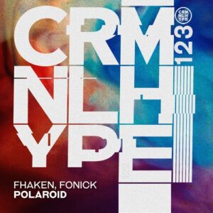 Fhaken, FONICK - Polaroid [CHR123]