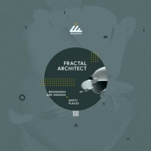 Fractal Architect - Beginnings and Endings [IBOGATECH122]
