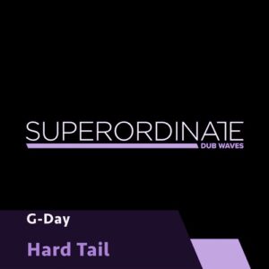 G-Day - Hard Tail [SUPDUB350]
