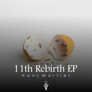 Hans Morlier - 11th Rebirth [SMPH514]