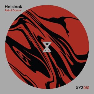 Helsloot - Petal Dance [XYZ052]
