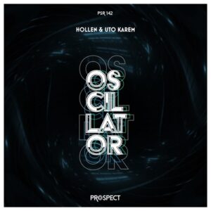 Hollen, Uto Karem - Oscillator [PSR142]