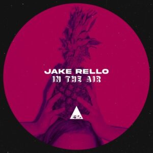 Jake Rello - In the Air [CR2206]