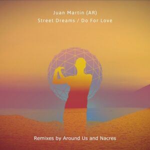 Juan Martin (AR) - Street Dreams / Do for Love [SYMM118]