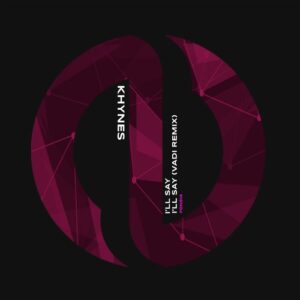 Khynes - I'll Say [FDNS14]