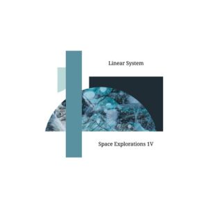 Linear System - Space Explorations 1V [EDITSELECT130D]