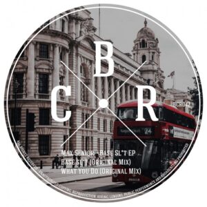 Max Senior - Base Sl*t EP [BCR042]