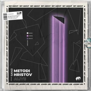Metodi Hristov - Alive [SA143]