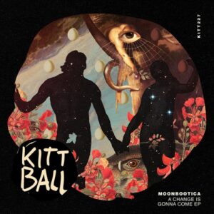 Moonbootica - A Change's Gonna Come EP [KITT227]