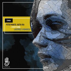 Peter Makto, Katya Ria - Everything (Justrice's Remixes) [TSM064]