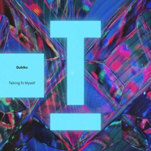 Qubiko - Talking To Myself [TOOL110101Z]