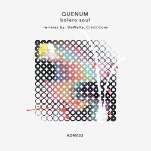 Quenum - Bolero Soul EP [ADM032]