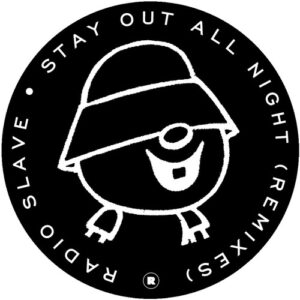 Radio Slave - Stay Out All Night (Remixes) [REKIDS197]