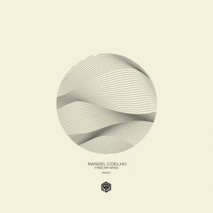 Rangel Coelho - Free My Mind [RR427]