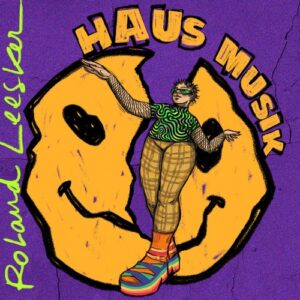 Roland Leesker - Haus Musik [GPM662]