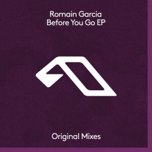 Romain Garcia - Before You Go EP [ANJDEE673D]
