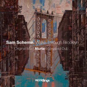 Sam Scheme - Walks Through Brooklyn [307SR]