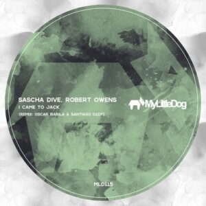 Sascha Dive, Robert Owens - I Came to Jack [MLD115]