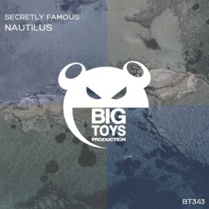 Secretly Famous - Nautilus [BT343]