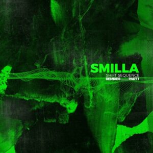 Smilla - Shift Sequence Remixes Part 1 [HHBER036A]