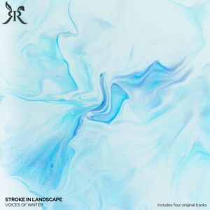 Stroke In Landscape - Voices of Winter [RR029D]