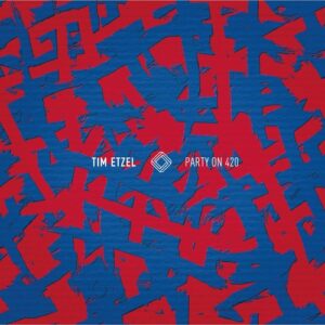 Tim Etzel - Party On 420 [FRM008]