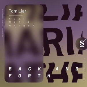 Tom Liar, Maria Mathea - Back And Forth [SVR023]