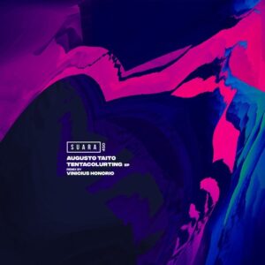 Augusto Taito - Tentacolurting [SUARA450]