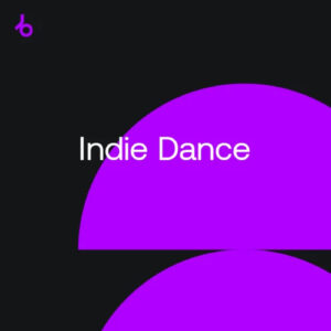 Beatport Closing Essentials 2022: Indie Dance March 2022