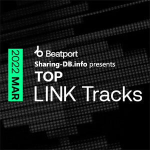 Beatport Top LINK Tracks: March 2022