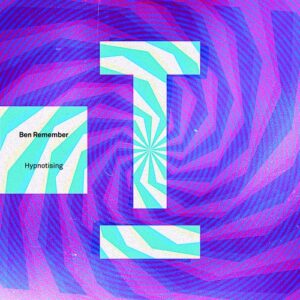Ben Remember - Hypnotising [TOOL111301Z]