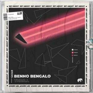 Benno Bengalo - Thrill [SA149]