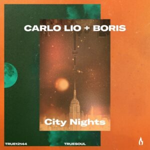 Carlo Lio, DJ Boris - City Nights [TRUE12144]