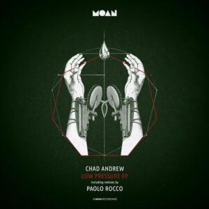 Chad Andrew - Low Pressure EP [MOAN168]