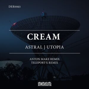 Cream (PL) - Astral / Utopia [DER0003]