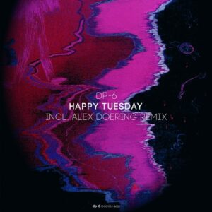 DP-6 - Happy Tuesday [DR213]