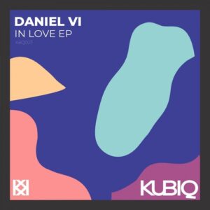 Daniel VI - In Love EP [KBQ007]
