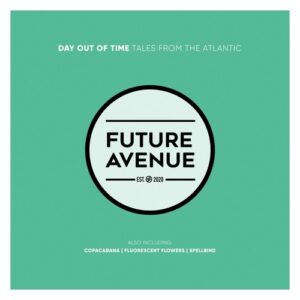 Day Out Of Time - Tales From the Atlantic [FA167]