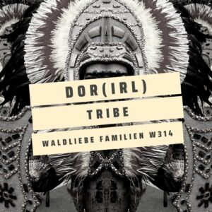 DoR (IRL) - Tribe [W314]