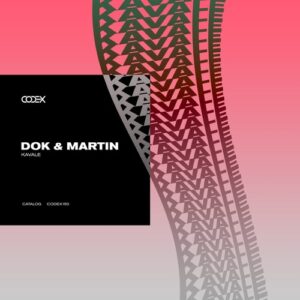 Dok & Martin - Kavale [CODEX150B]