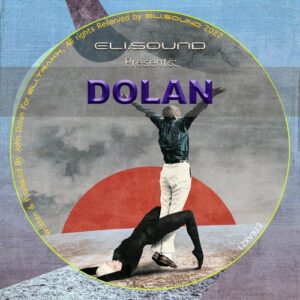 Dolan - eli.sound Presents: Dolan From IRELAND [ETRAX21]