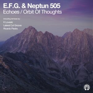 E.F.G. & Neptun 505 - Echoes / Orbit of Thoughts [ETREE438]