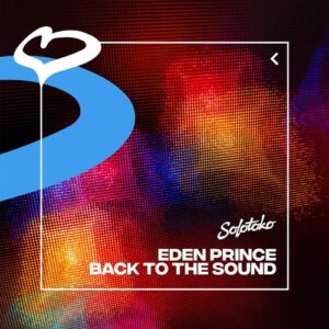 Eden Prince - Back To The Sound (Extended Mix) [190296244131]