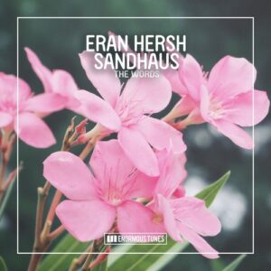 Eran Hersh & SANDHAUS - The Words [ETR625]