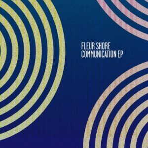 Fleur Shore - Communication [MOSCOW057]