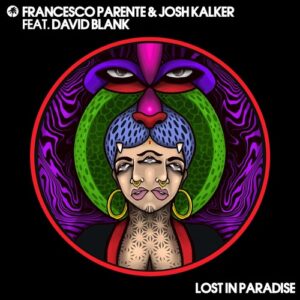 Francesco Parente, Josh Kalker - Lost In Paradise [HOTC186]