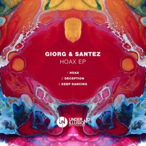GIORG, Santez - Hoax EP [UNI207]