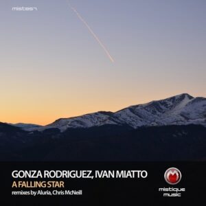 Gonza Rodriguez, Ivan Miatto - A Falling Star [MIST851]