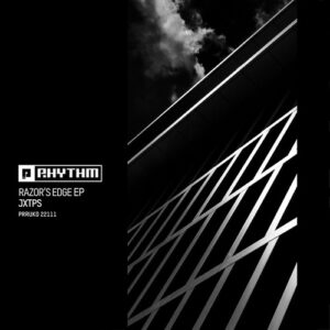 JXTPS - Razor's Edge EP [PRRUKD22111]